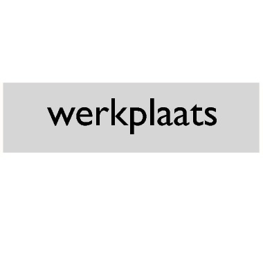 Infoplaatje Werkplaats